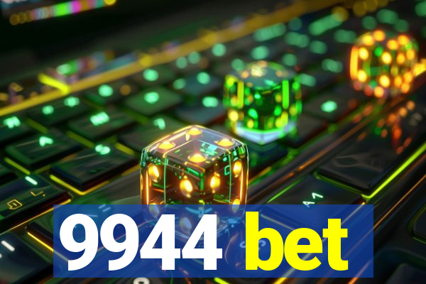 9944 bet